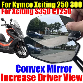 KYMCO Xcıtıng 250 300 300i S350 S 350 CT250 Aksesuarları Dışbükey Ayna Artırmak dikiz aynaları Yan Ayna Görüş Görüş Lens